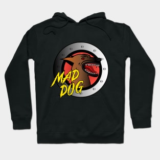 Mad Dog Hoodie